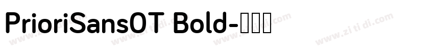 PrioriSans0T Bold字体转换